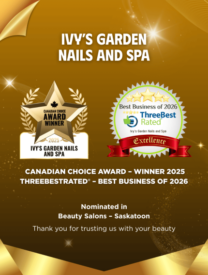 Ivy's Garden Nails and Spa Award Winner Saskatoon Best Nail Salon